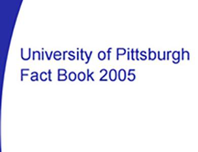 University of Pittsburgh Fact Book 2005